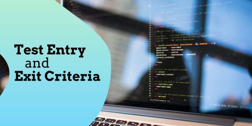 test entry and exit criteria